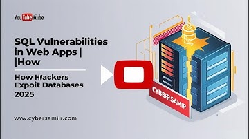 SQL Vulnerabilities in Web Apps | How Hackers Exploit Databases