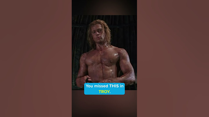 You missed this in TROY