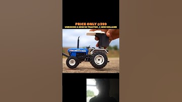 Unboxing Mini Tractor New Holland 🚜 #rc #tractor #newholland #unboxing #viralshorts