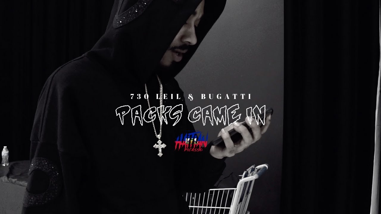 730 LEIL & BUGATTI - Packs Came In | Dir. By @HaitianPicasso