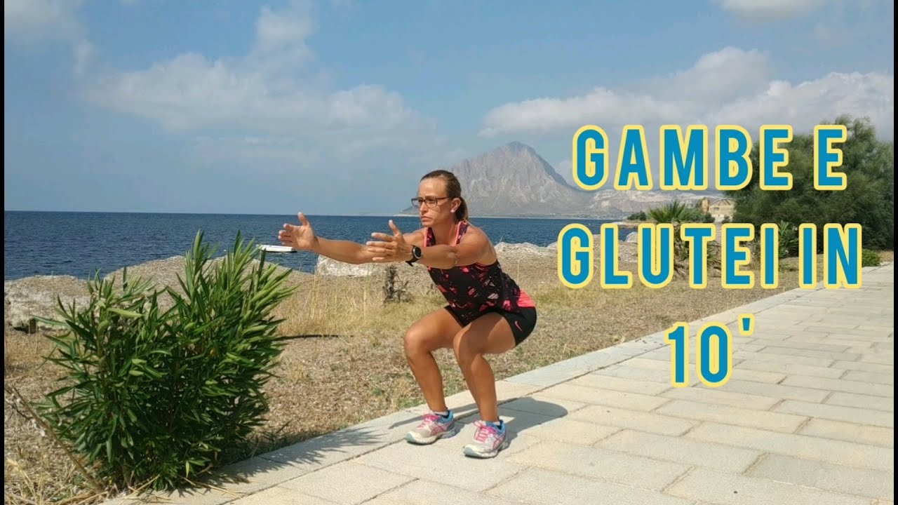 GAMBE E GLUTEI IN 10 MINUTI - alleniamoci insieme! - YouTube