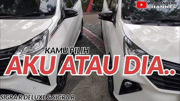 Review Perbedaan Daihatsu Sigra R Deluxe & Sigra R 2024  #review