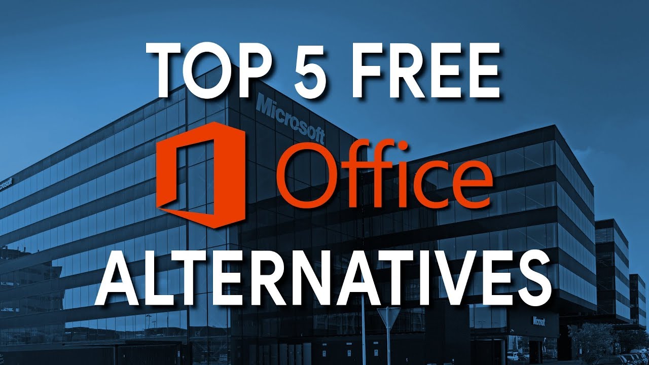 Top 5 FREE Microsoft Office Alternatives - YouTube