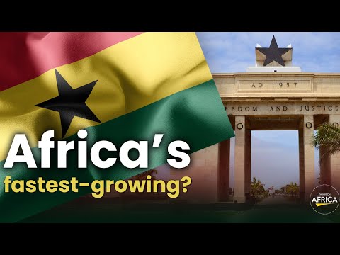 Why is Ghana Africa's Fastest-Growing Economy?