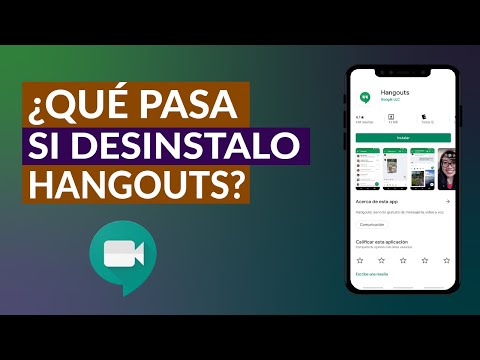 Qué Pasa si Desinstalo Google Hangouts