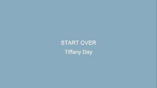 Download lagu Tiffany Day - START OVER (karaoke with backing vocals)