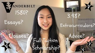 how I got a full tuition scholarship to Vanderbilt | stats, ECs, classes, essay topics, advice by Joy Zou 74,396 views 4 years ago 10 minutes, 20 seconds