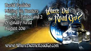 David Paulides - Missing 411: Hunters Parts 1 and 2 (Repost) August 2016