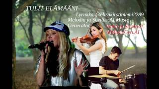 TULIT ELÄMÄÄNI.  Lyriikka @elisa-kirstiniemi2289. Classical Disco