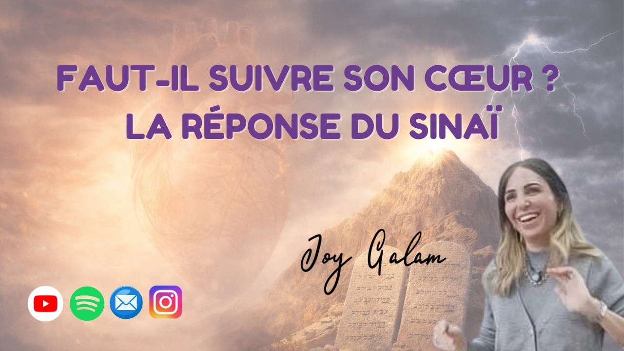 Faut-il suivre son cœur ? La réponse du Sinaï