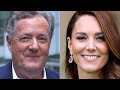 Piers Morgan&#39;s Kate Middleton Theory Is Honestly So Bold