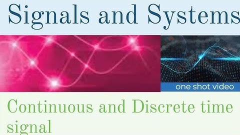 Continuous and Discrete time signal | one shot | By Engineering Safari