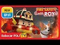 🔥Fire safety with Roy | EP23 | Buddy to the Rescue. | Robocar POLI | Kids animation