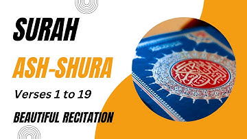Surah Ash-Shura  || Verses 1 to 19 || With Arabic Text (HD)|سورة الشورى|