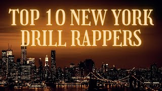 Top New York Drill Rappers 2022 - YouTube