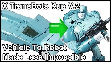 The Only Transformation Guide You Need: X Transbots Kup (Locke) V 2 Car To Robot