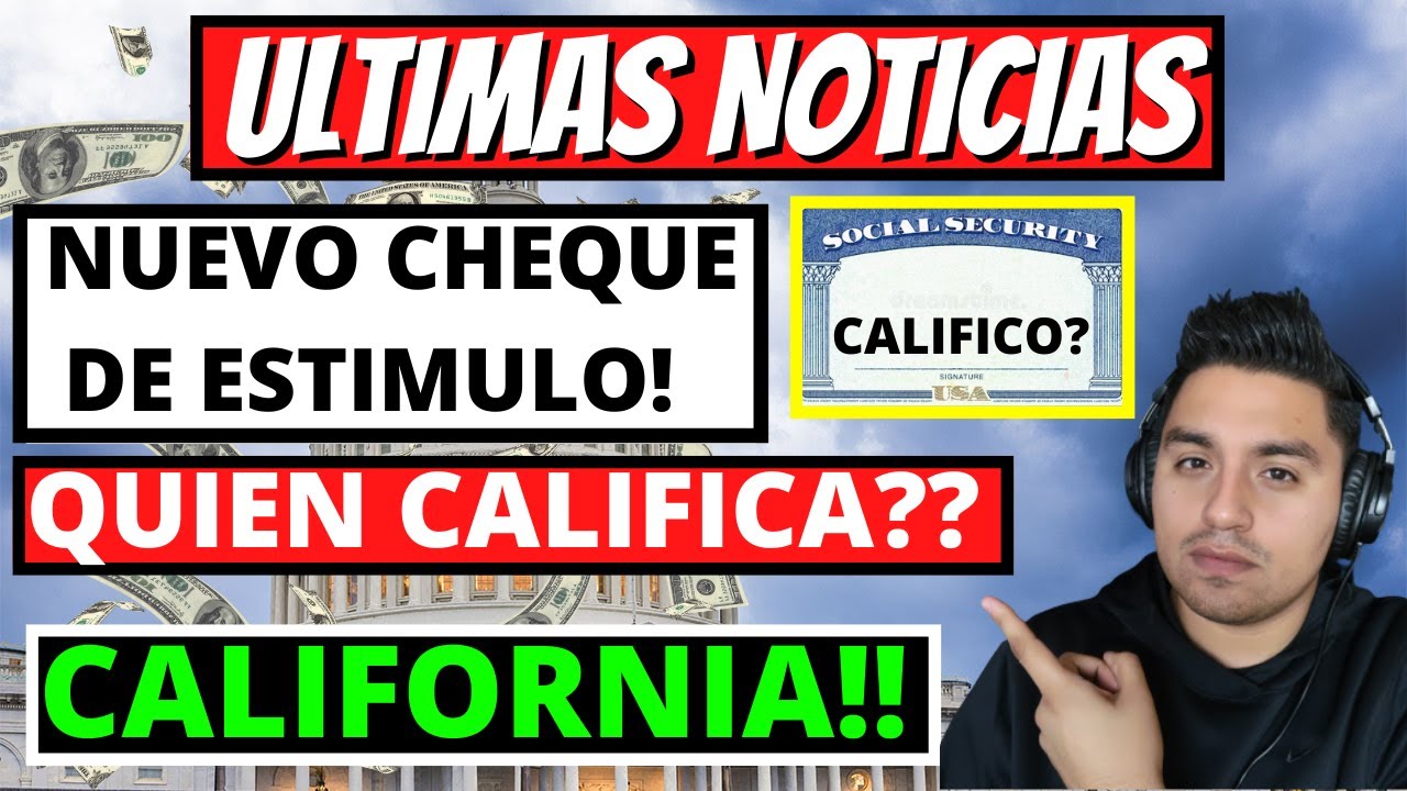 APROBADO!! NUEVO ESTIMULO EN CALIFORNIA CALIFICA LA GENTE QUE