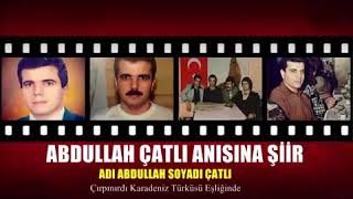 Abdullah Çatlı Anısına Şiir