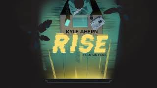 Kyle Ahern - Rise feat. Lutan Fyah (New Song 2020)