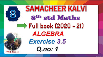 8th std maths full book / ALGEBRA / Exercise 3.5 Q.no: 1 / samacheer  kalvi 2020-21