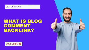 Mastering Blog Comment Backlinks | How We Can Create Blog Comment Backlinks? | Lecture No: 3