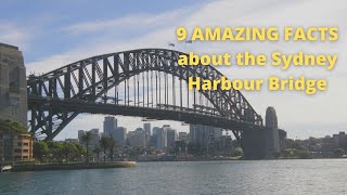 9 AMAZING Facts:The Sydney Harbour Bridge