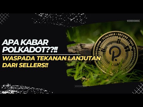 [POLKADOT]🚨PRICE ACTION🚨LEVEL KRUSIAL SUDAH BREAK!! | DOT MASIH BISA TURUN?? | TUNGGU KONDISI INI!!