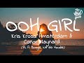 Kris Kross Amsterdam & Conor Maynard - Ooh Girl (Lyrics) ft. A Boogie Wit da Hoodie