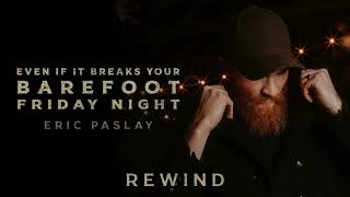 Watch Eric Paslay Rewind video