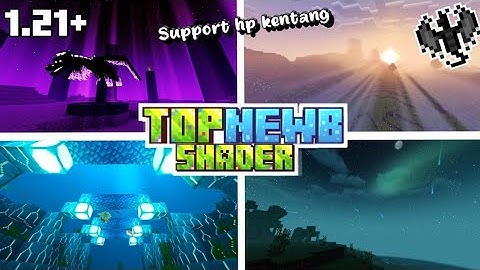 TOP 10 SHADER NEWB MCPE 1.21+ | LINK MEDIAFIRE ‼️