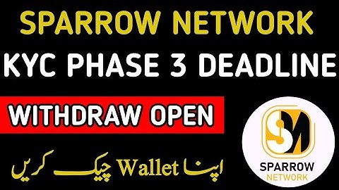 Sparrow Network New Update| KYC Phase 3|Withdraw Open