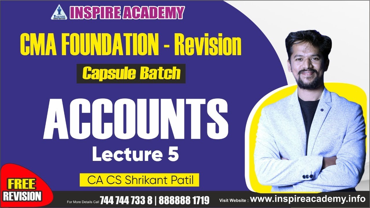 CMA FOUNDATION -REVISION CAPSULE BATCH ACCOUNTS LECTURE 6 BY CA CS ...