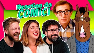 Comici reagiscono a Bojack Horseman e Woody Allen - con Michela Giraud
