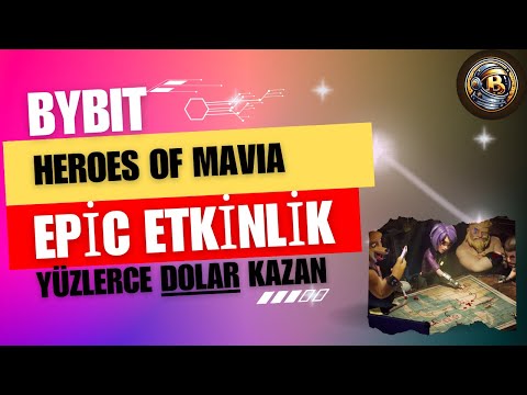 Bybit ve Heroes of Mavia'dan Büyük Fırsat - 285 Dolar Kazan