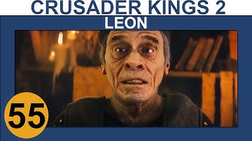 Crusader Kings 2: Monks and Mystics - Leon - Ep 55