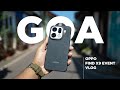 VLOG - Oppo Find X9 Pro Release Event | Goa | Find X9 Pro Camera Test &amp; Photowalk