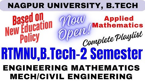 RTMNU Nagpur, B.Tech- 2 Semester, Applied Mathematics Syllabus Discussion | RTMNU Maths Playlist