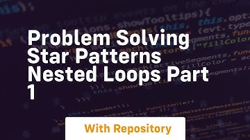 problem solving star patterns nested loops part 1