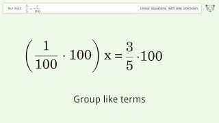 Linear equation with one unknown: Solve 3/5=x/100 step-by-step solution