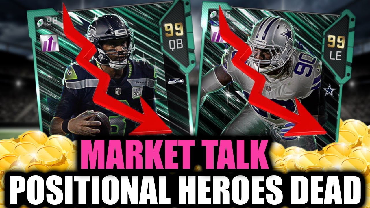 POSITIONAL HEROES DEAD? MARKET TALK! | MADDEN 19 ULTIMATE TEAM