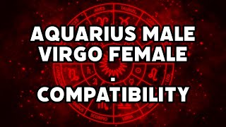 Aquarius Male and Virgo Female Compatibility