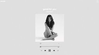 selena gomez - good for you (sped up)