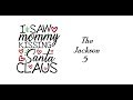 I Saw Mommy Kissing Santa Claus  -  The Jackson 5  (Lyrics)