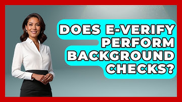 Does E-Verify Perform Background Checks? - US Citizenship Immigration Guide