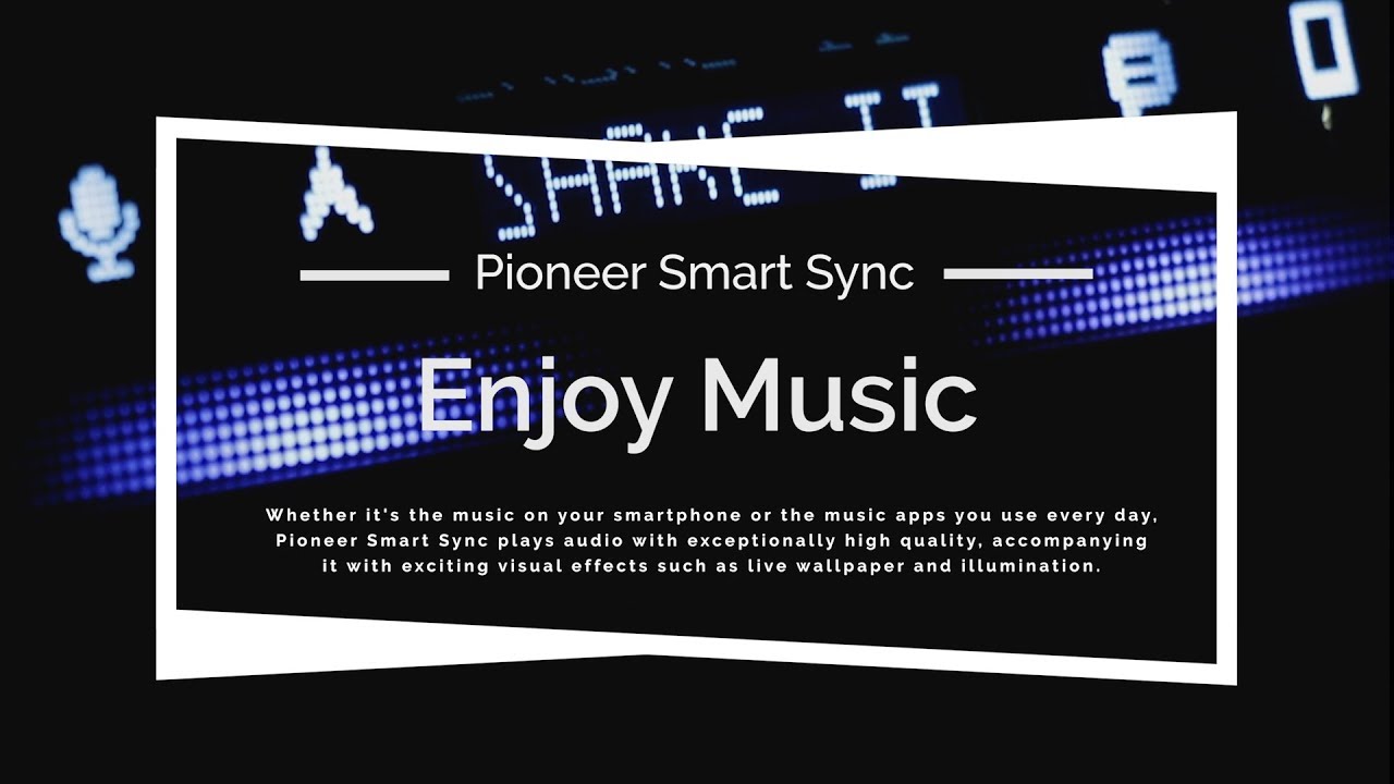 Pioneer Smart Sync - Apps on Google Play