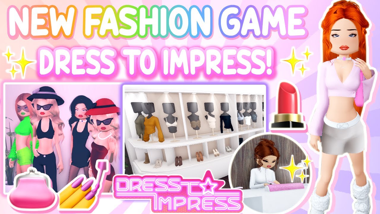 NEW FASHION GAME YOU MUST TRY! DRESS TO IMPRESS ROBLOX - YouTube