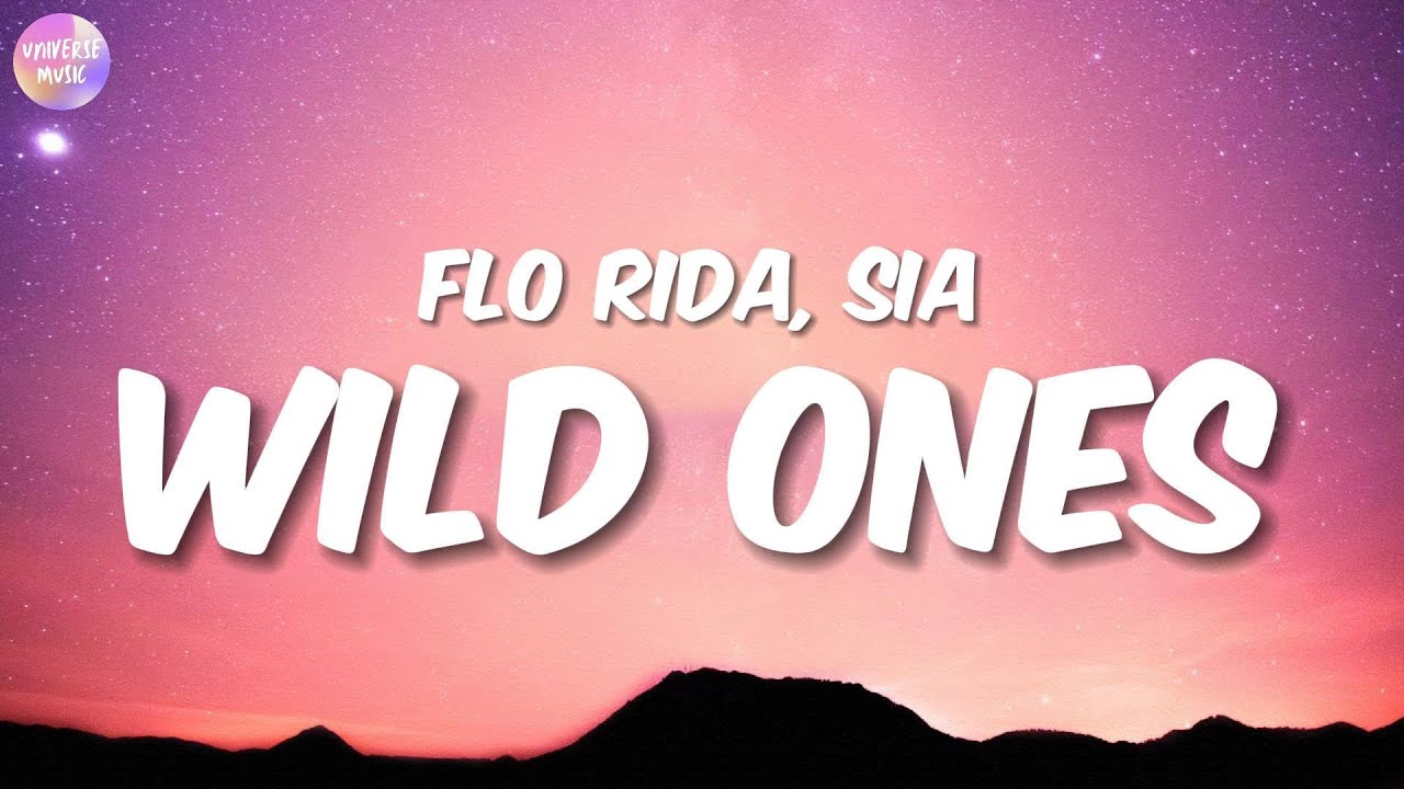 Flo Rida - Wild Ones ft Sia (Lyrics) Flo Rida - Wild Ones ft Sia (Lyrics)