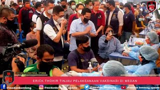 Menteri BUMN Erick Thohir Tinjau Vaksinasi Massal