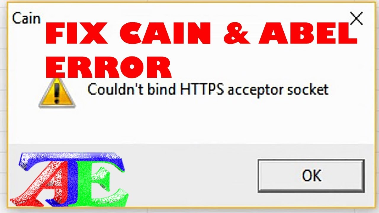 How To Fix Cain And Abel Error Couldn T Bind Https Acceptor