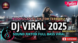 Download Lagu DJ CAMPURAN VIRAL TIKTOK TERBARU 2025🎵 || DJ SLOW FULL BASS 2025 MP3